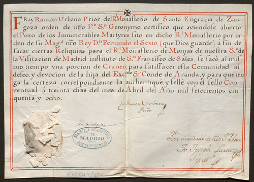 Certificado de fray Ramón Urbano, prior del Monasterio de Santa Engracia de Zaragoza, acerca de la reliquia facilitada a la hija del Conde de Aranda y destinada al Real Monasterio de monjas de Nuestra Señora de la Visitación de Madrid.